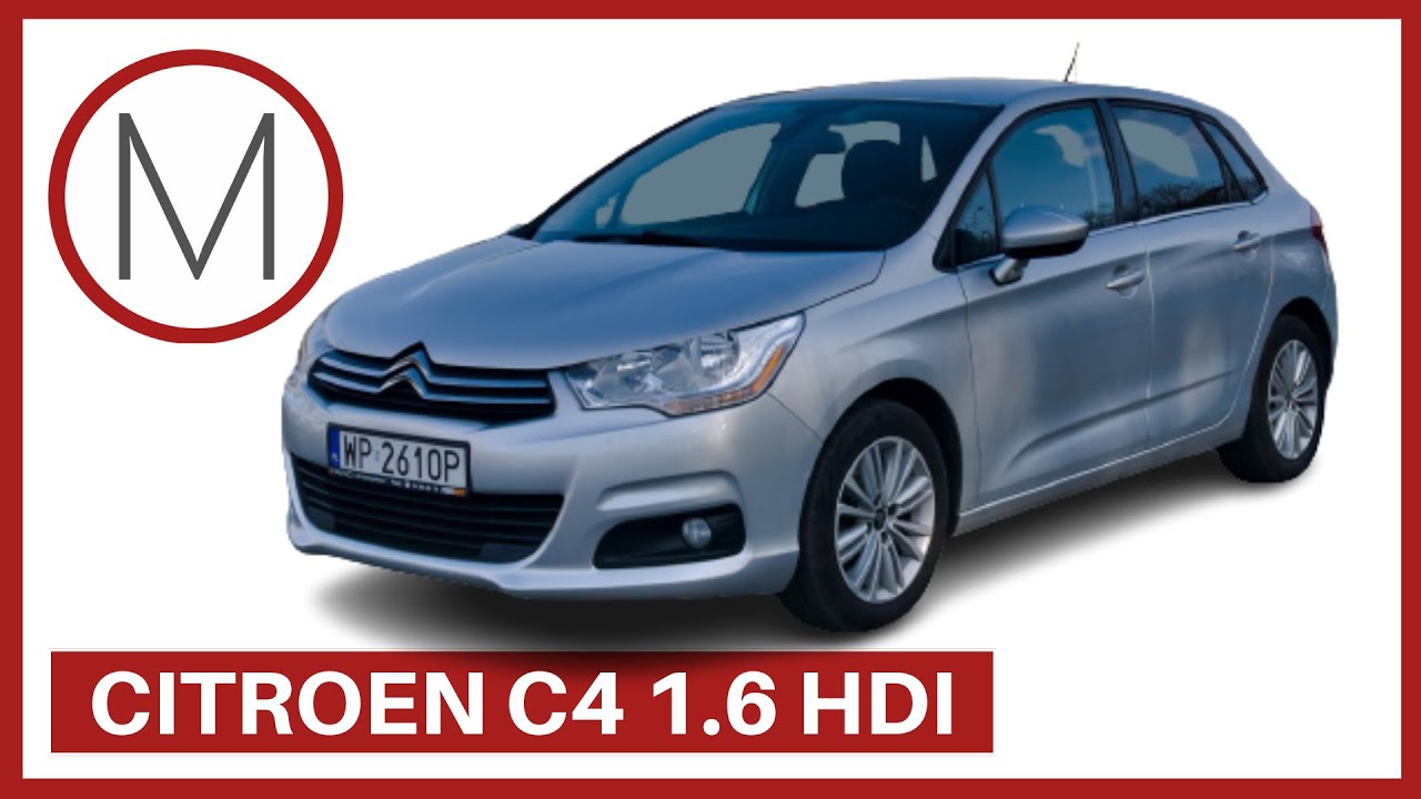Citroen C4 1.6 HDI | Wady i zalety | MOTOHOLIZM | Test PL