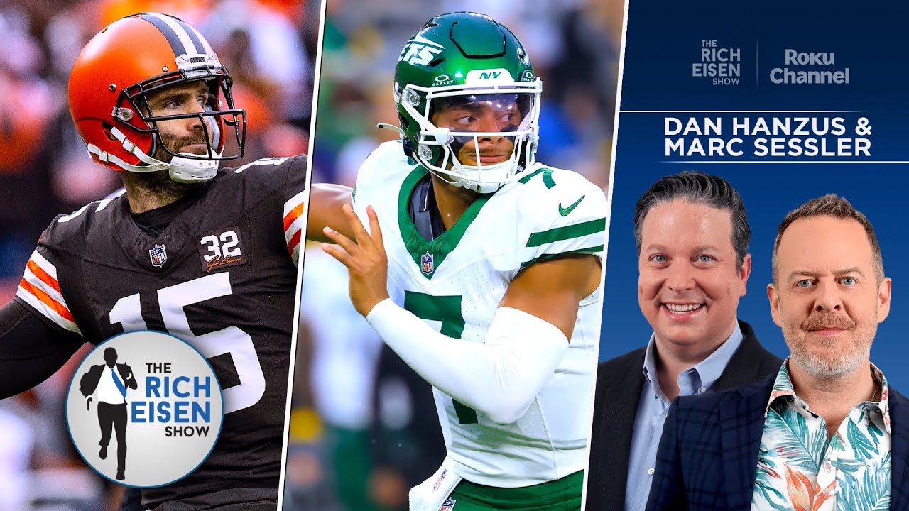 Heed the Call&rsquo;s Dan Hanzus & Marc Sessler Talk Browns & Jets Expectations | The Rich Eisen Show