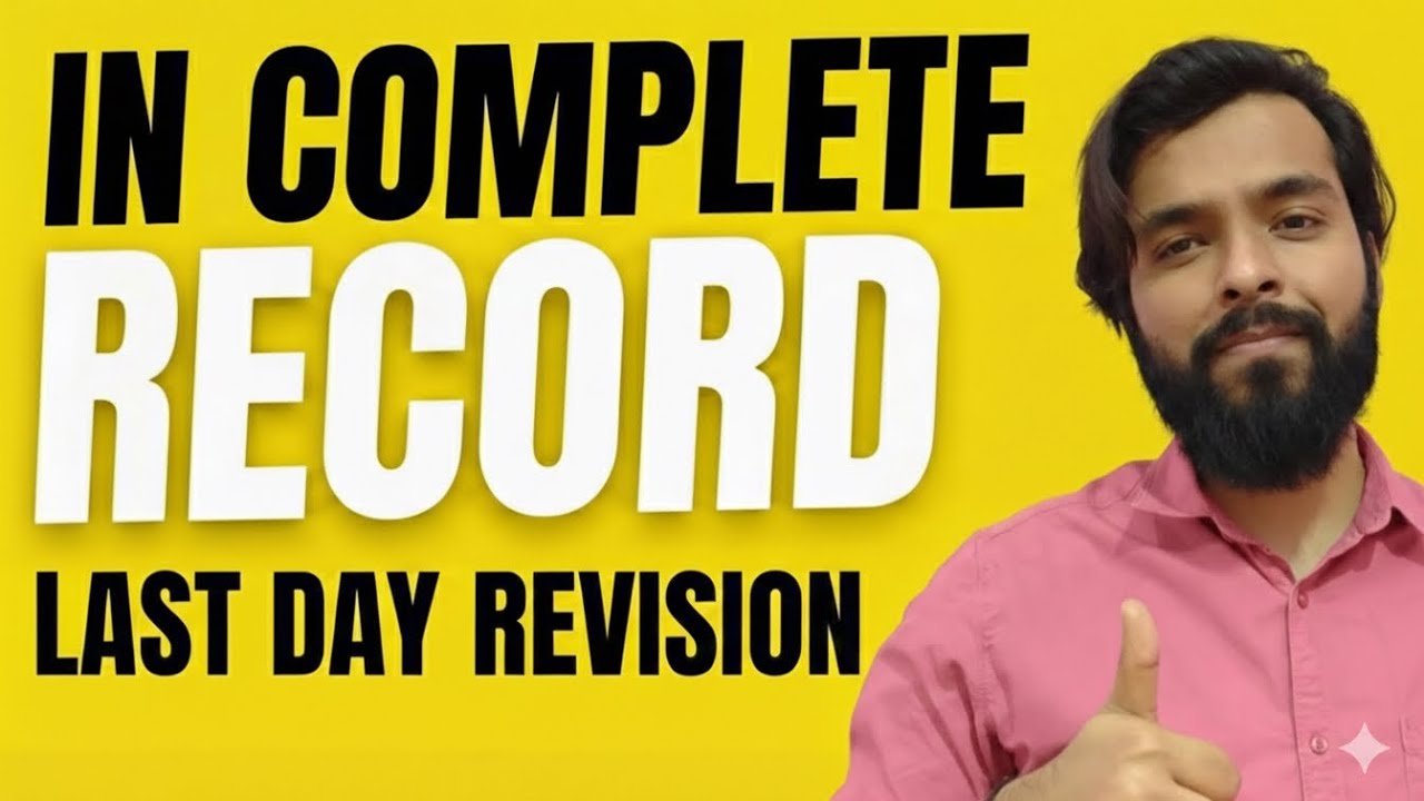 Accounts from Incomplete Records (Single Entry System) | Class 11 Accounts last moment preparation