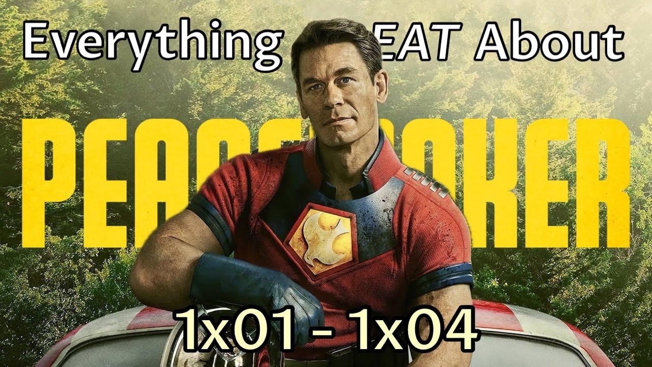 Everything GREAT About Peacemaker! (S1 E1-4)