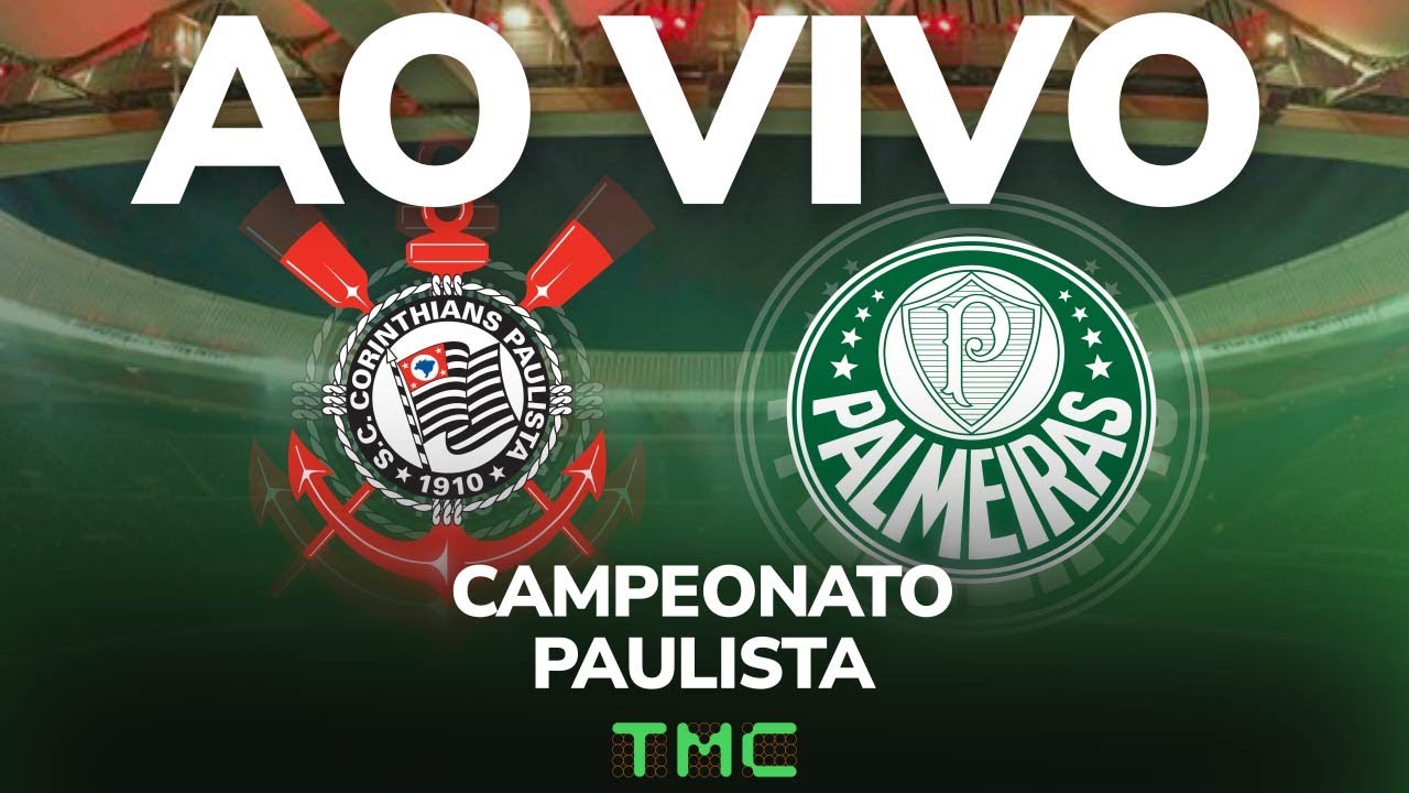 Corinthians x Palmeiras - Derby Paulista - AO VIVO - Campeonato Paulista 2026