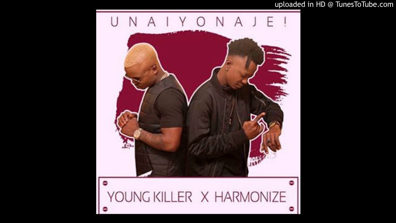 Young Killer Ft Harmonize - Unaionaje