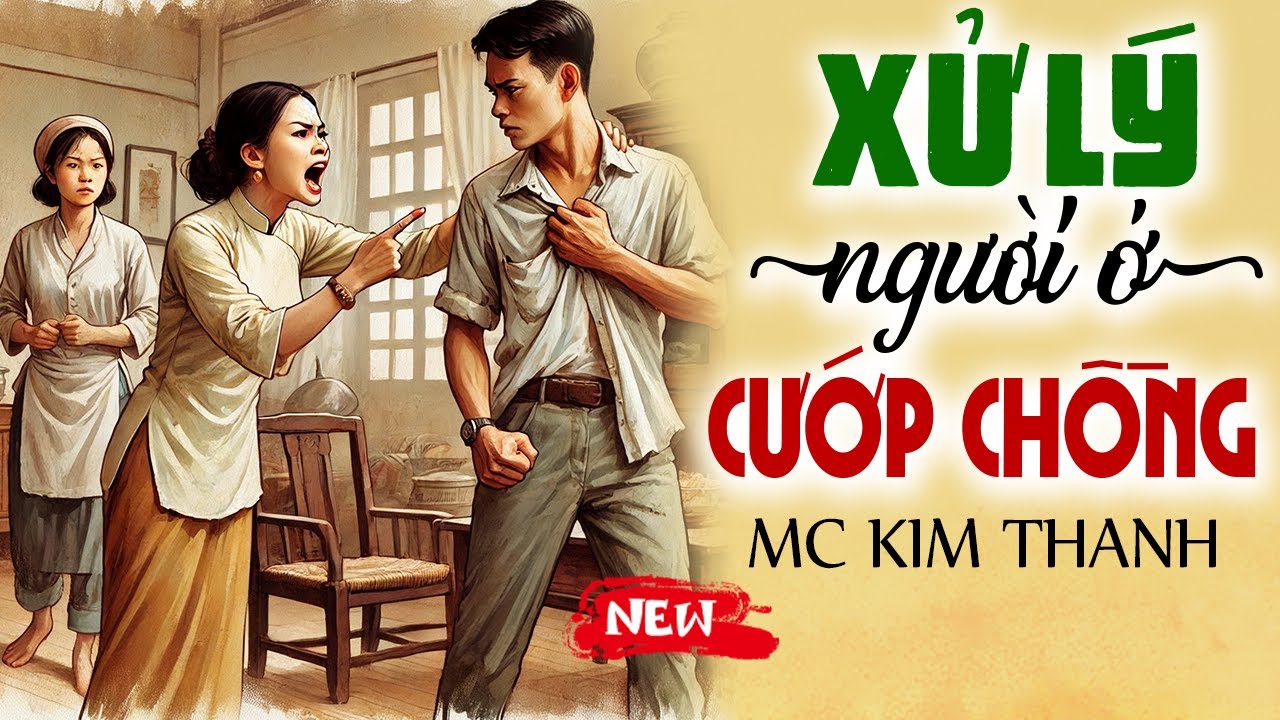 Truyện đời thực 2025: “XỬ LÝ NGƯỜI Ở CƯỚP CHỒNG” - Kể Chuyện Đêm Khuya Ngủ Ngon