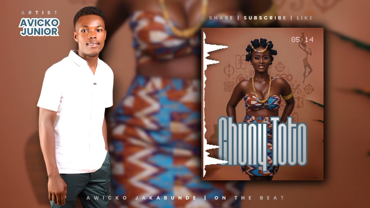 Chuny Toto __Avicko Junior [official Audio][awicko jakabunde]