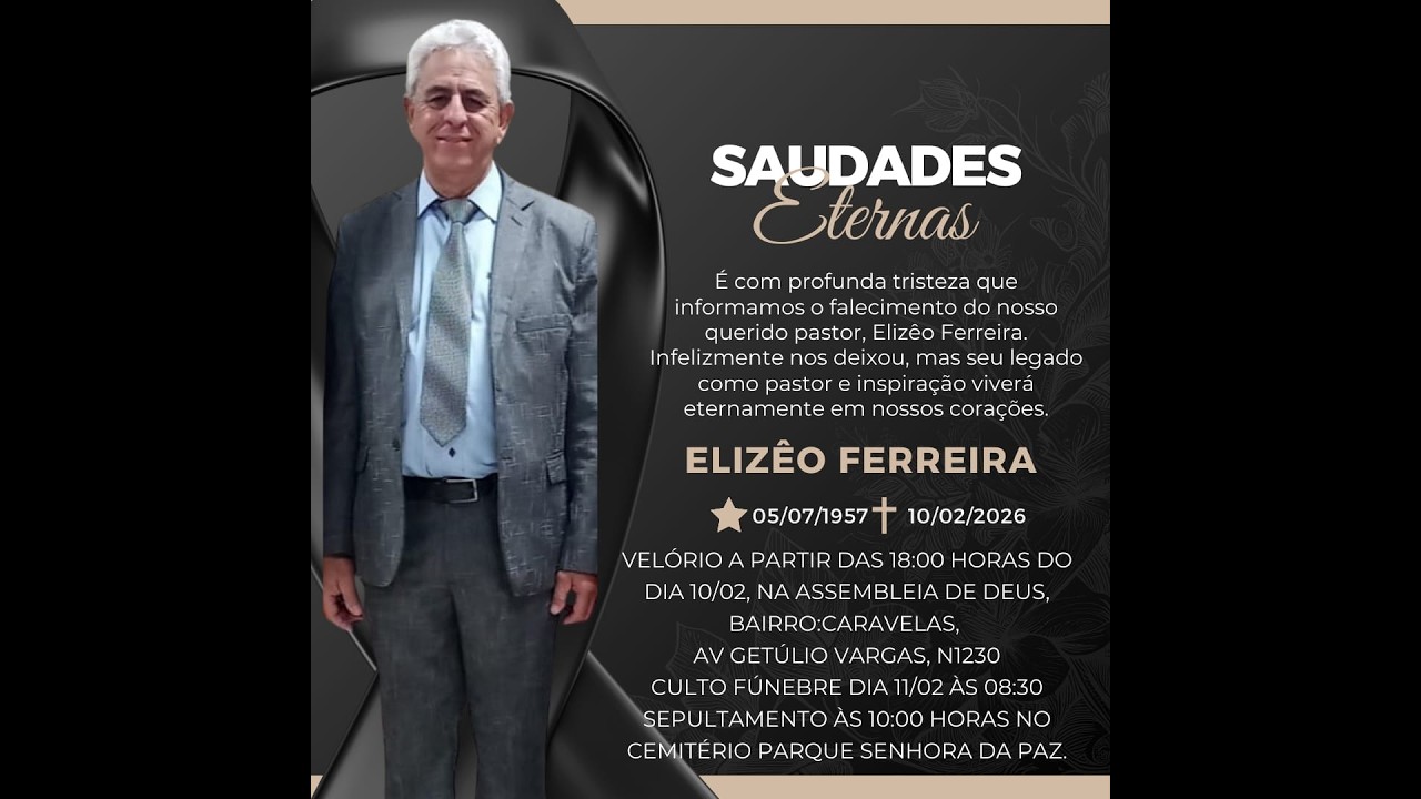 CULTO FÚNEBRE  PASTOR ELI ZEO FERREIRA  11/02/2026