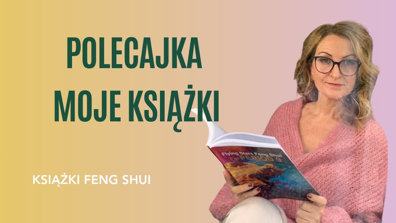 Książki o Feng Shui ☯️ od czego zacząć☯️ niezbędne lektury