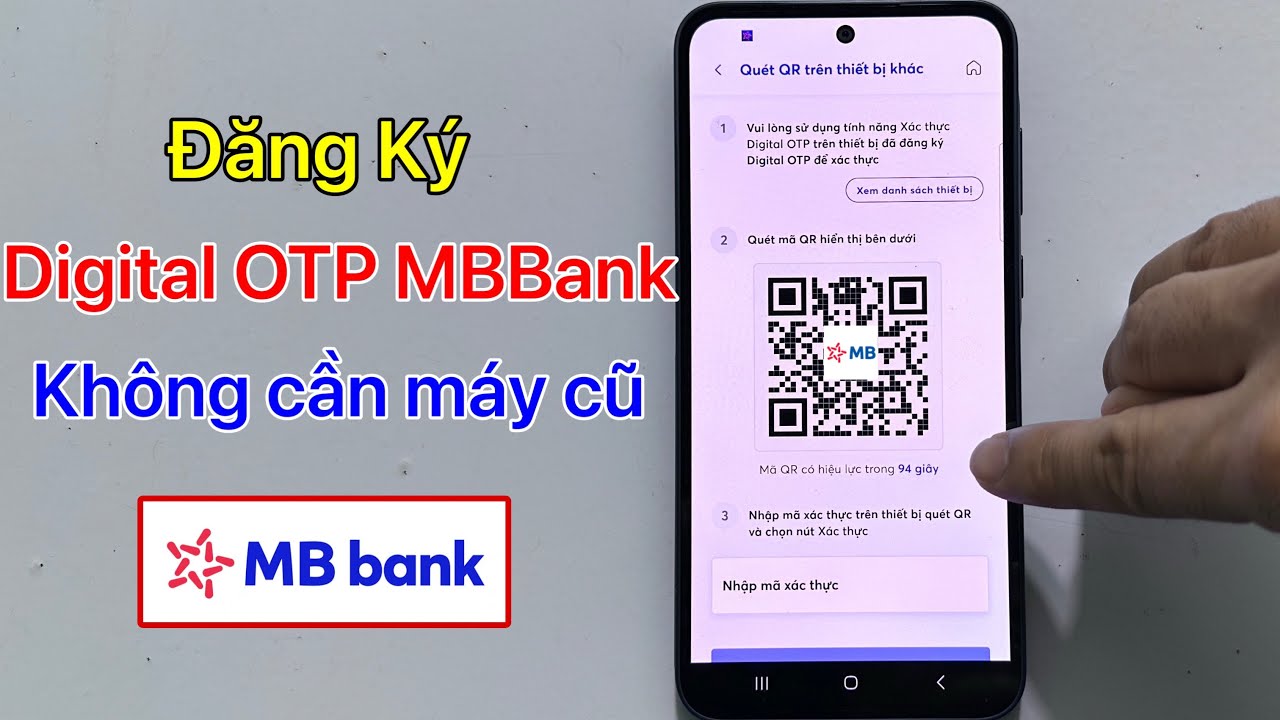 C&aacute;ch đăng k&yacute; Digital OTP MBBank kh&ocirc;ng cần c&oacute; thiết bị cũ