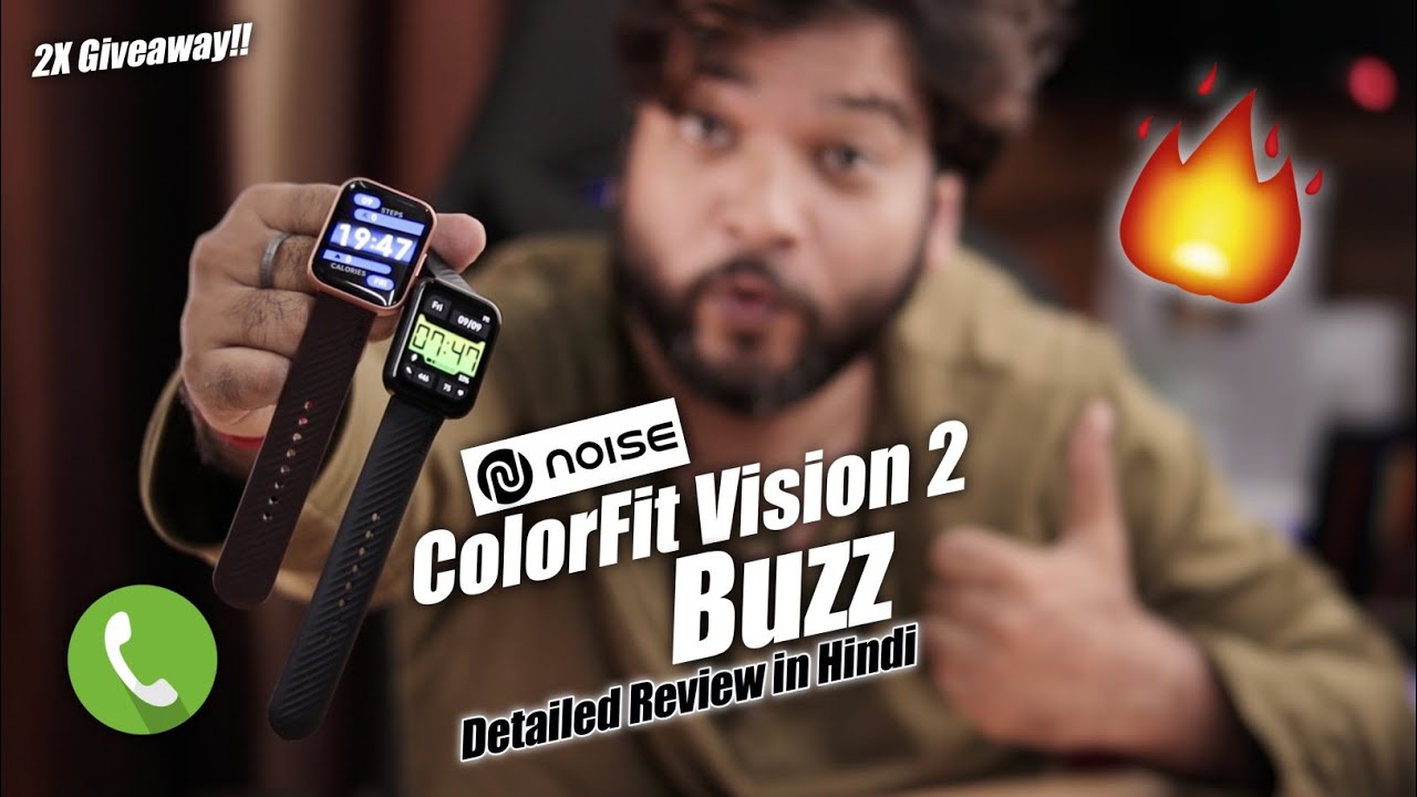 Noise ColorFit Vision 2 Buzz Smartwatch Unboxing & Detailed Review | Best Smartwatch Under 4000!!