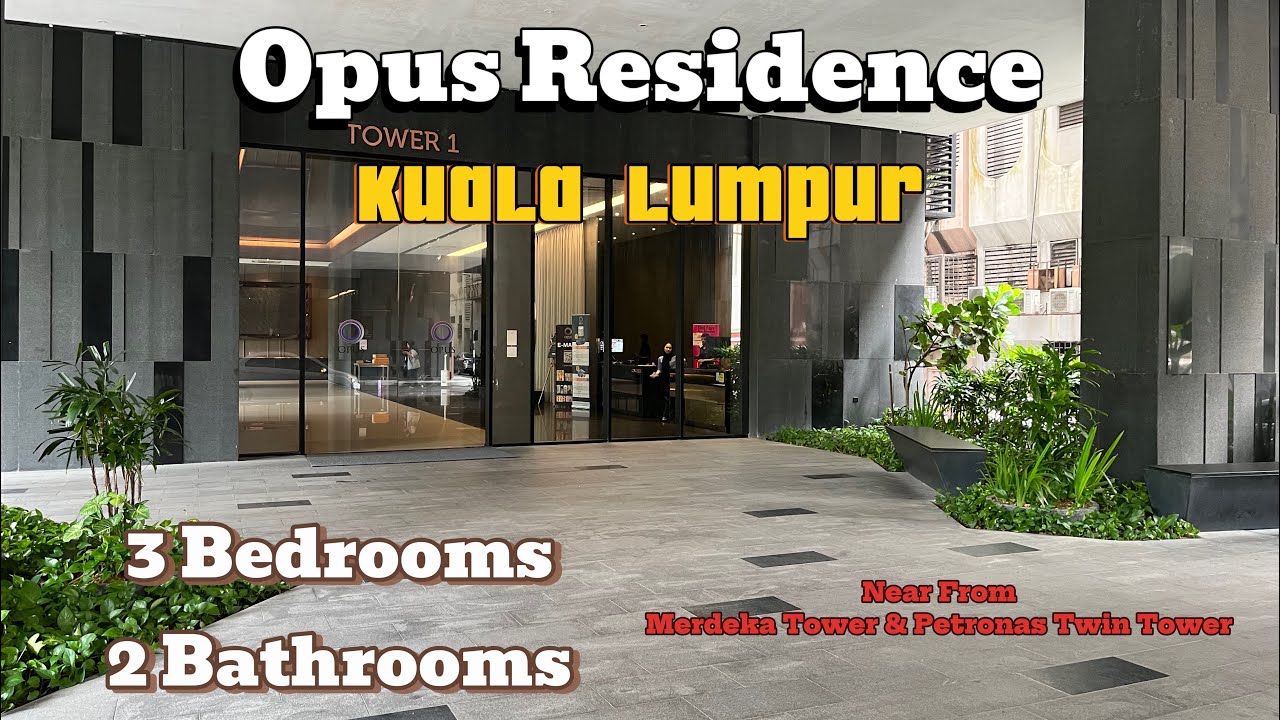 Opus Residence, One Of The Best Residence at Kuala Lumpur! Near Merdeka Tower & Petronas Twin Tower