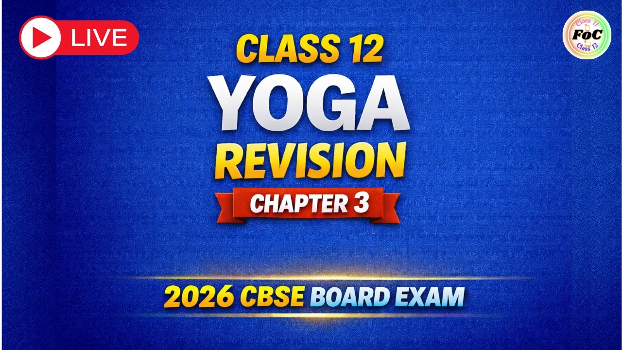 Class 12 Yoga Code 841 | Revision Chapter 3 | Yoga for Health Promotion 🔥 2026 CBSE Board Prep