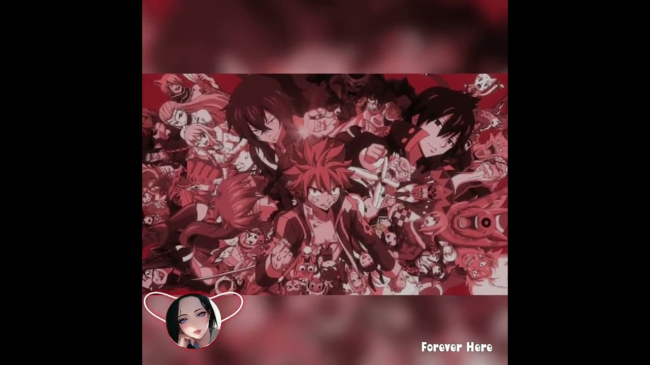 Fairy Tail - Forever Here [ Anime Theme Songs ] #anime #j29