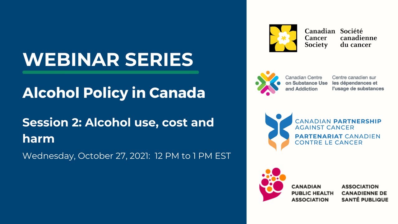Alcohol Policy in Canada Series #2: Alcohol Use, Cost and Harm