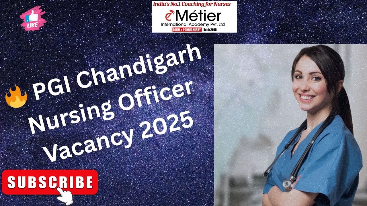 🔥 PGIMER Nursing Officer vacancy 2025 | B.Sc/GNM Nurses – Don’t Miss This Chance!