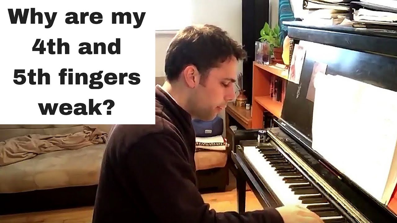 Dealing with Weak 4th and 5th Fingers