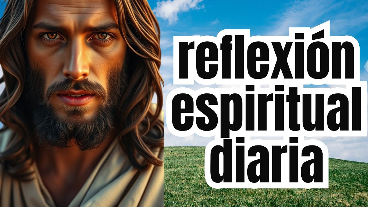 reflexi&oacute;n espiritual diaria.