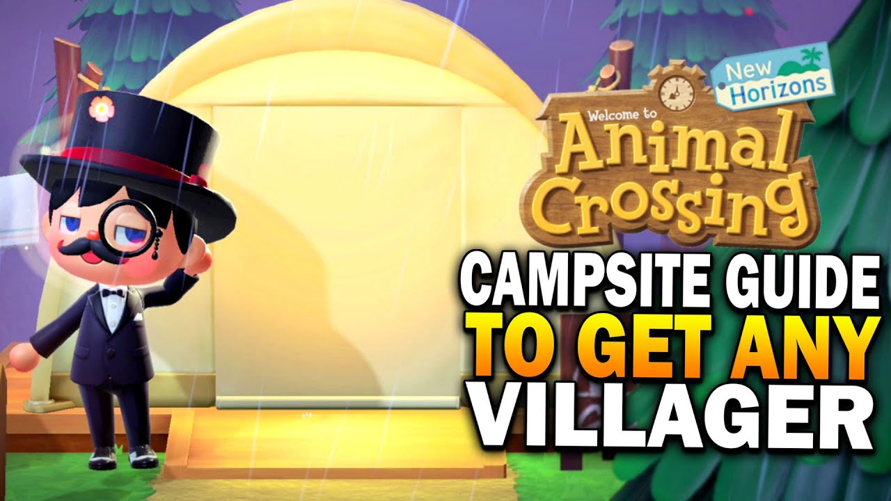 How The Campsite Works To Get Any Villager You Want In Animal Crossing New Horizons