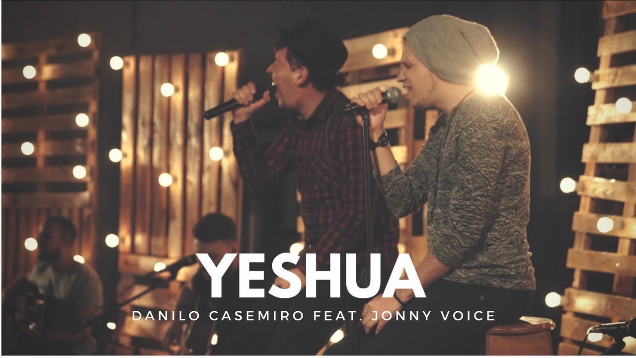 Luau Danilo Casemiro feat Jonny Voice | YESHUA (COLO DE DEUS)
