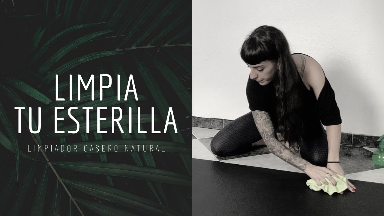 COMO LIMPIAR TU ESTERILLA DE YOGA - LIMPIADOR CASERO NATURAL