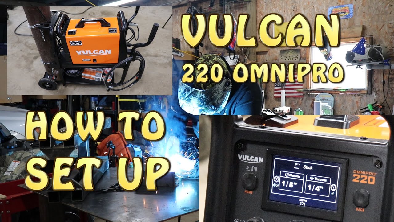 Обзор сварочного аппарата Vulcan OmniPro 220 (как настроить)