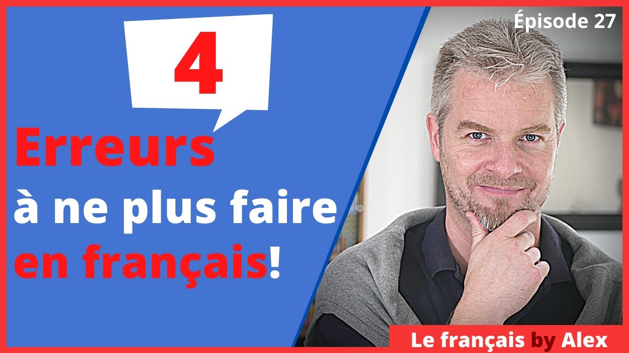 4 Erreurs à NE PLUS FAIRE en Français 😏👍