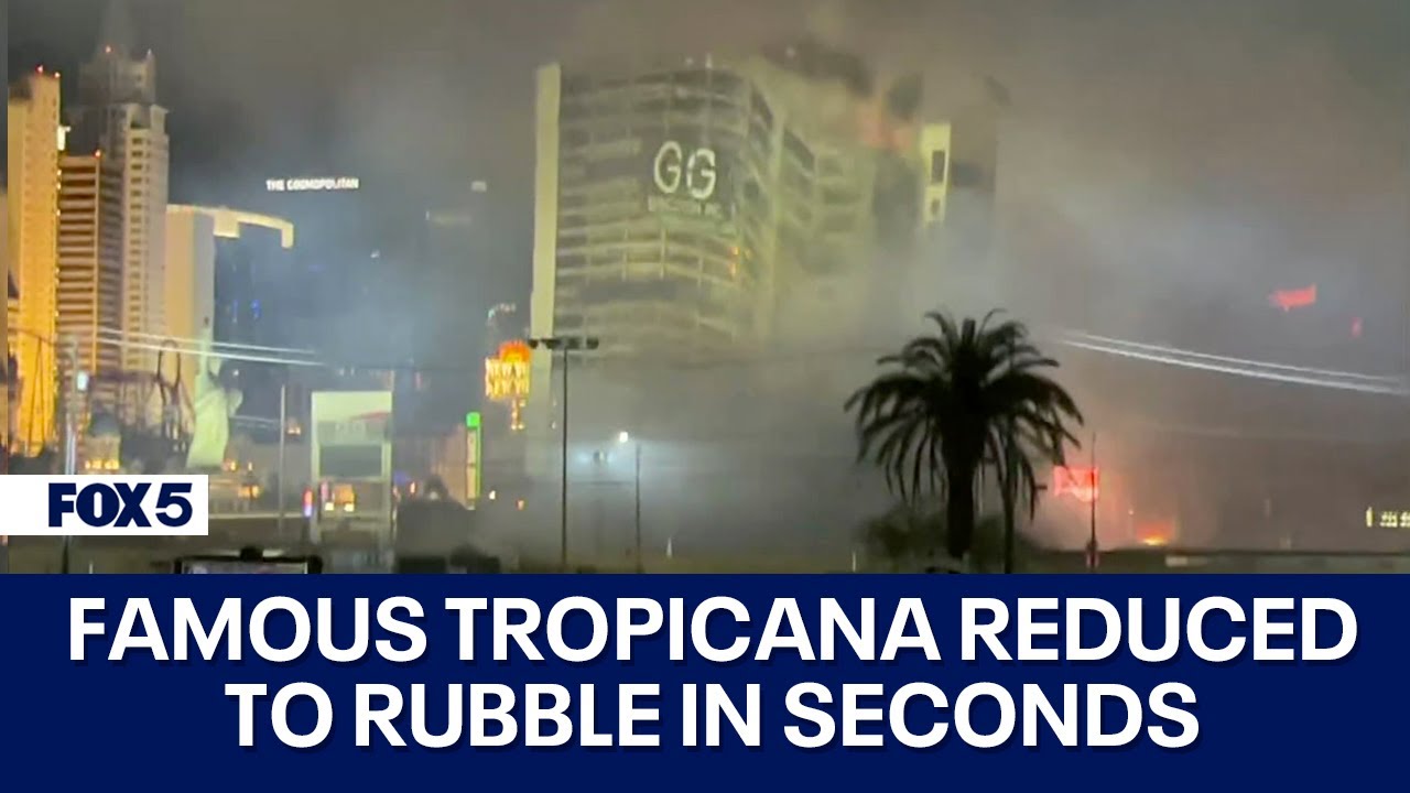 The moment the Tropicana Vegas was reduced to rubble