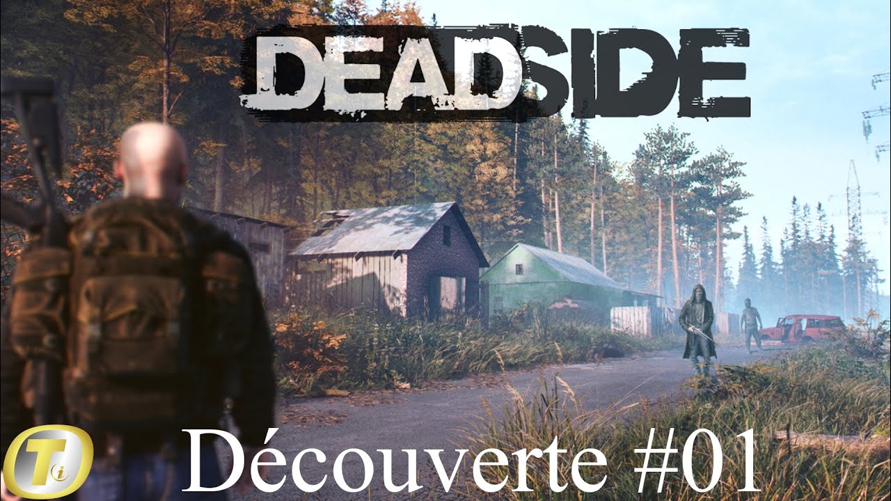 Deadside (Découverte fr)