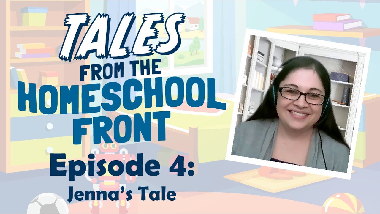 Tales from the Homeschool Front - Episode 4: Jenna's Tale | Time4Learning