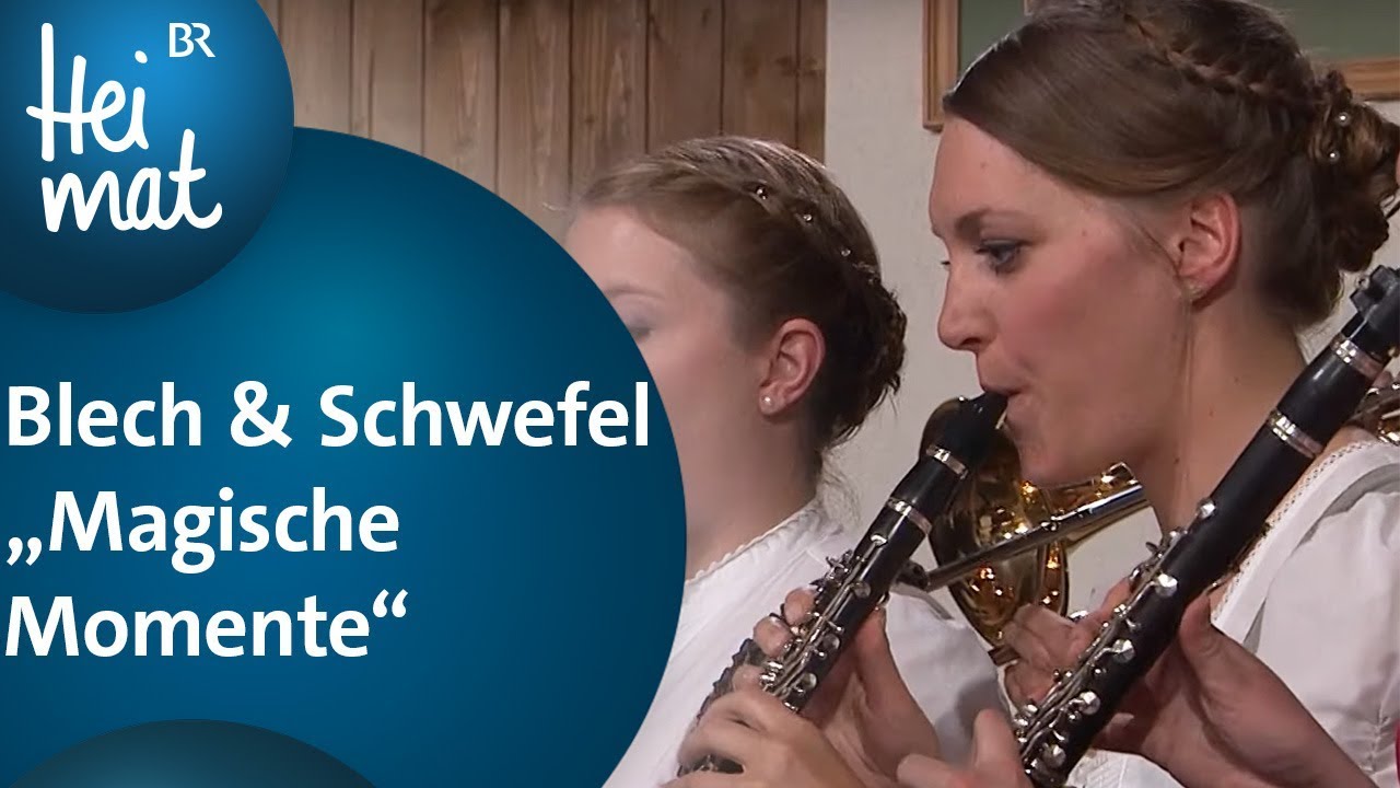 Blech und Schwefel: Magische Momente | Musikantentreffen in Schwangau | BR Heimat