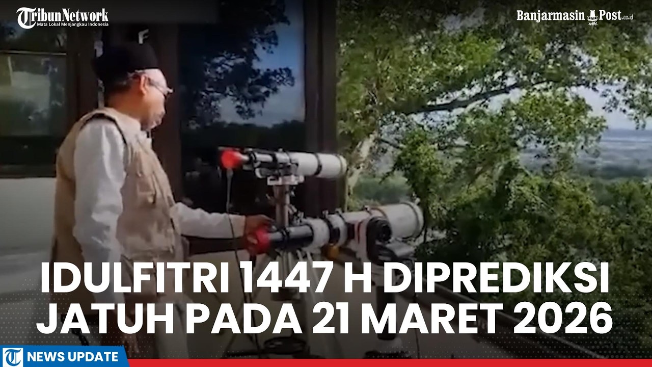 BRIN dan BMKG Jelaskan Penyebab Idul Fitri 1447 H Kans pada 21 Maret 2026, Beda Lebaran Muhammadiyah