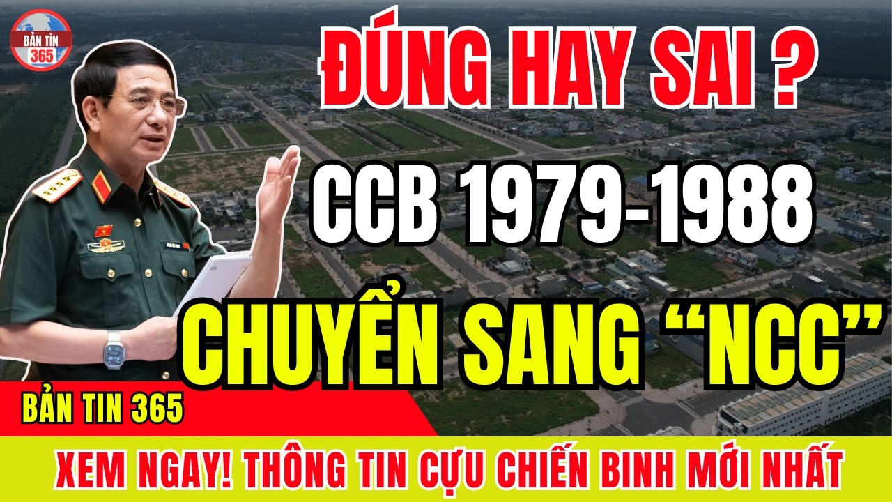 XÁC MINH TIN ĐỒN: Cựu Chiến Binh 1979–1988  Chuyển Sang Diện NGƯỜI CÓ CÔNG – Thông Tin Đúng Hay Sai?