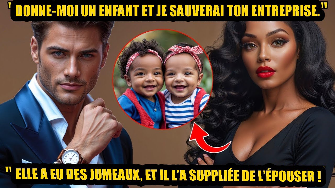 « DONNE-MOI UN BÉBÉ, JE SAUVE TON ENTREPRISE » : ELLE A DES JUMEAUX… LE MILLIARDAIRE VEUT L’ÉPOUSER