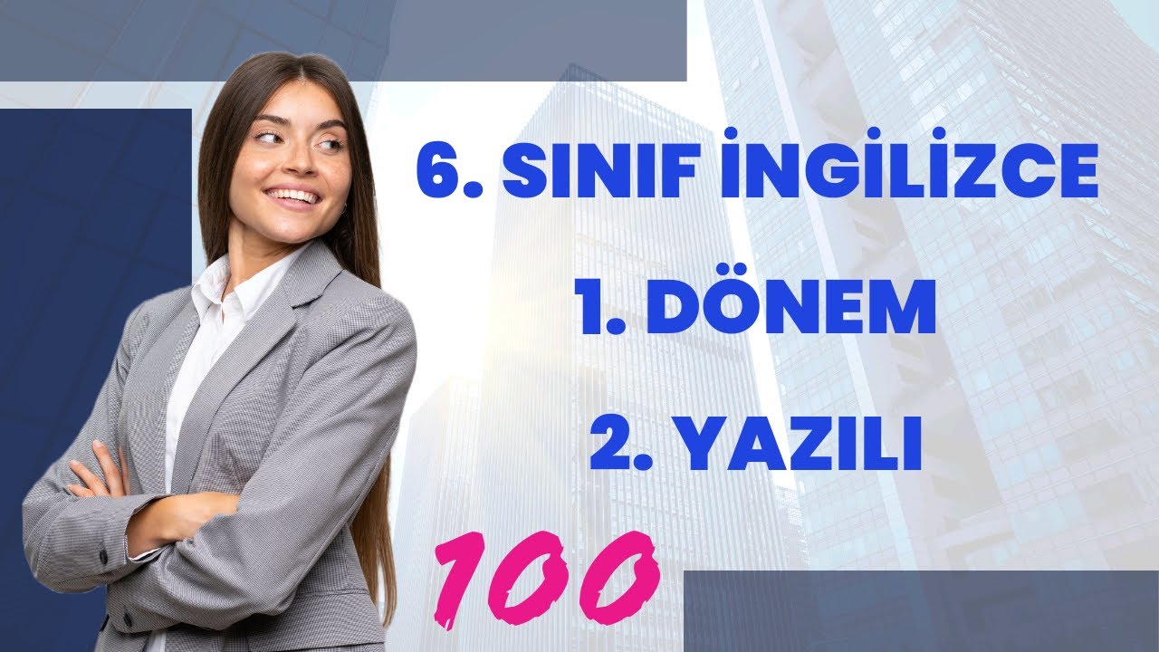 6. SINIF İNGİLİZCE 1. DÖNEM 2. YAZILI AÇIK UÇLU