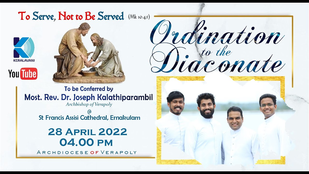 Diaconate Ordination | Archdiocese of Verapoly | April 28 Thu | 4 pm | St. Francis Assisi Cathedral