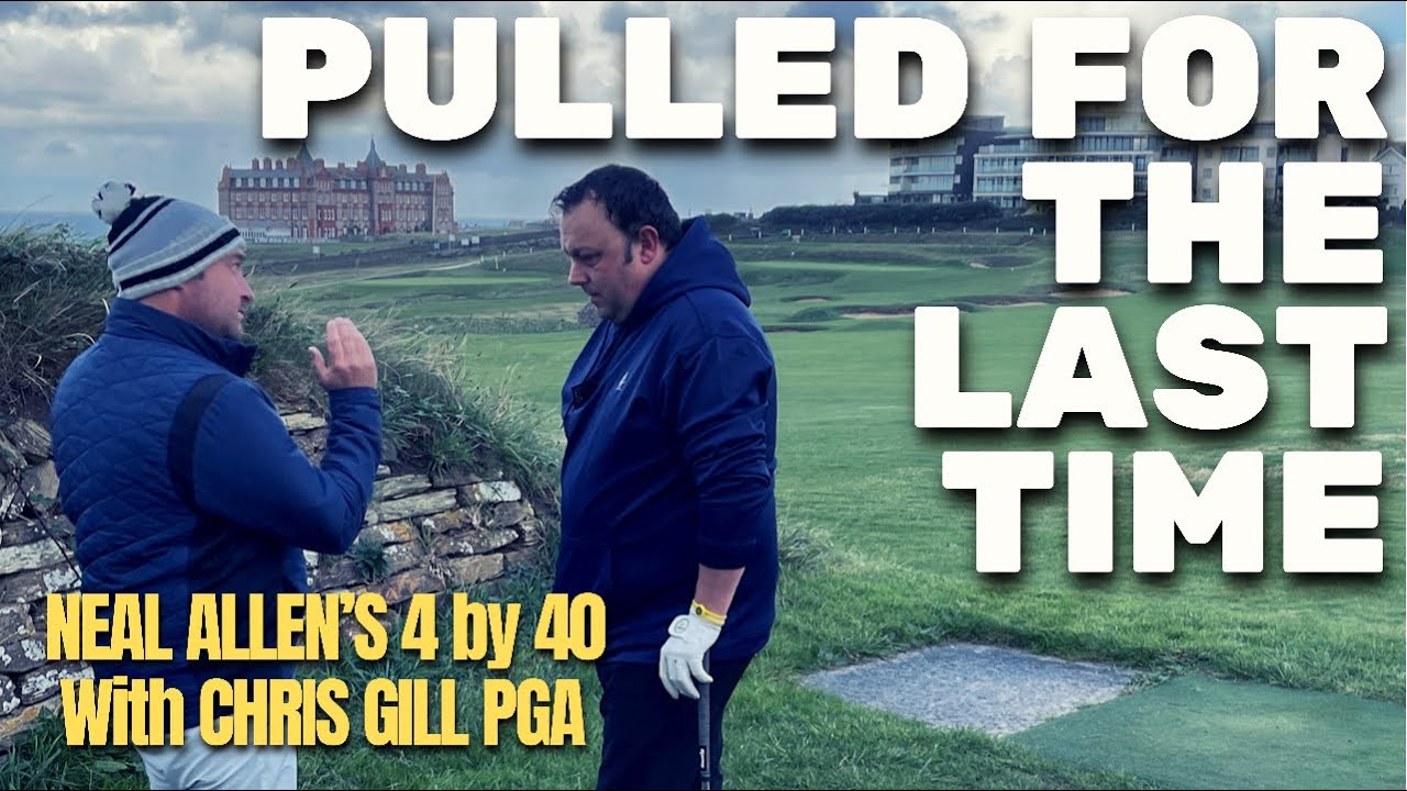 NEVER HIT LEFT AGAIN. NEAL ALLEN'S 4 BY 40 with CHRIS GILL PGA