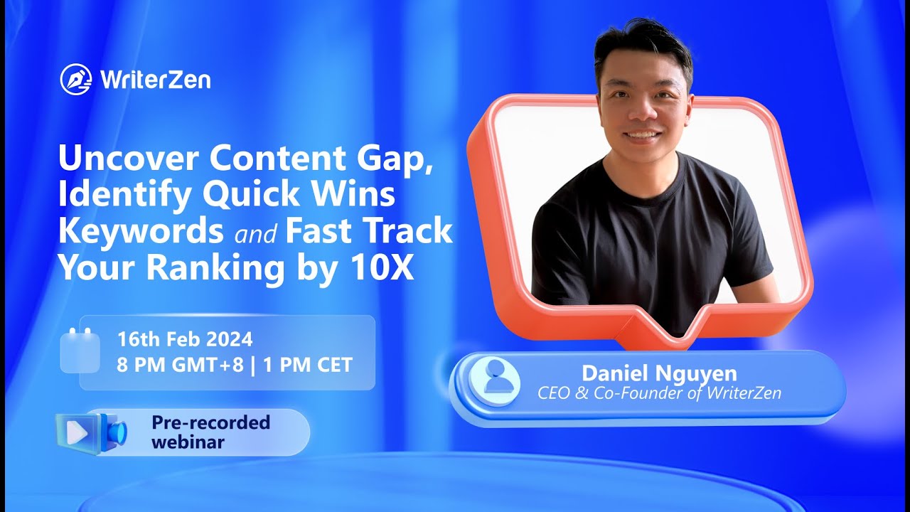 [Webinar] Uncover Content Gap, Identify Quick Wins Keywords and Fast Track Your Ranking by 10X