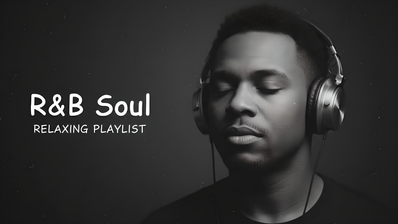 [R&B Soul] Chill Vibes Playlist | Smooth Melodies, Cozy Atmosphere | Relax/Study/Unwind
