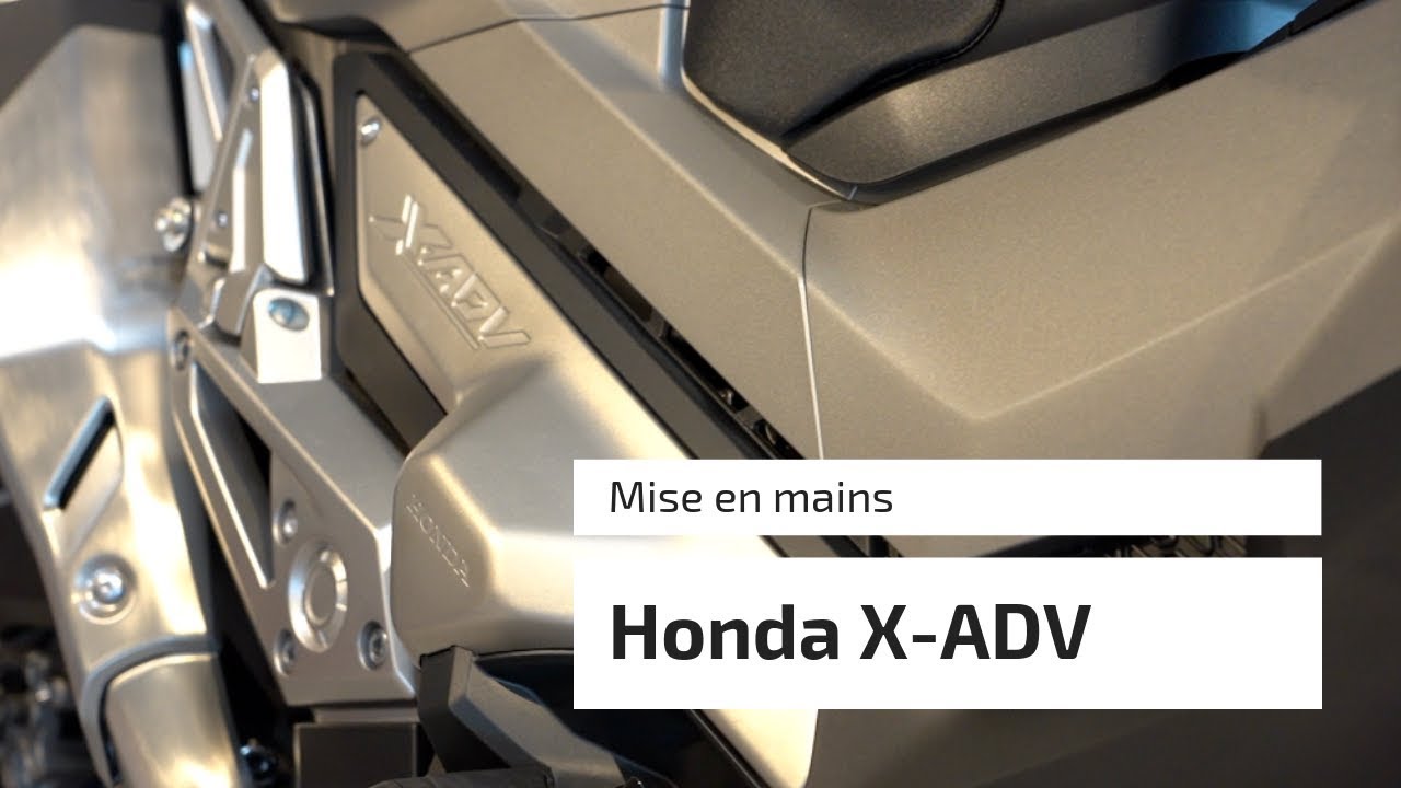 Mise en mains de la Honda X-ADV  -  Tuto moto - envie2rouler - Team Deletang