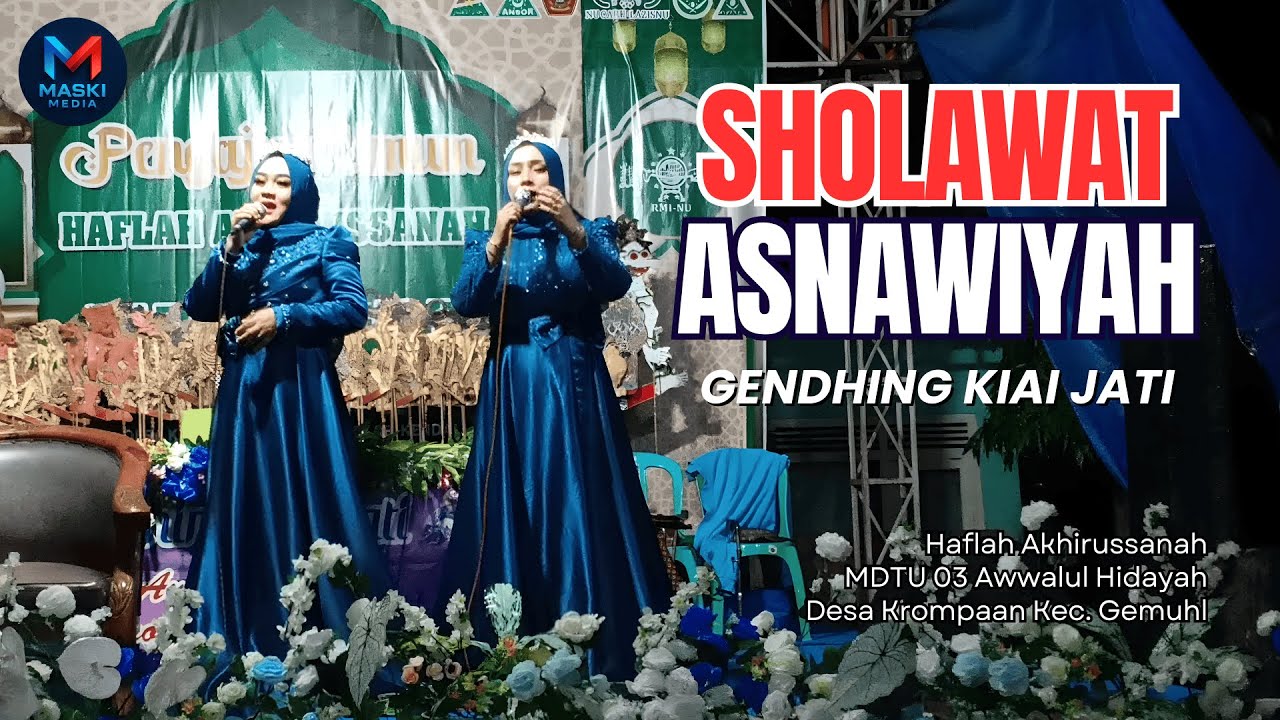 Sholawat Asnawiyah Gendhing Kiai Jati - Haflah MDTU 03 Awwalul Hidayah