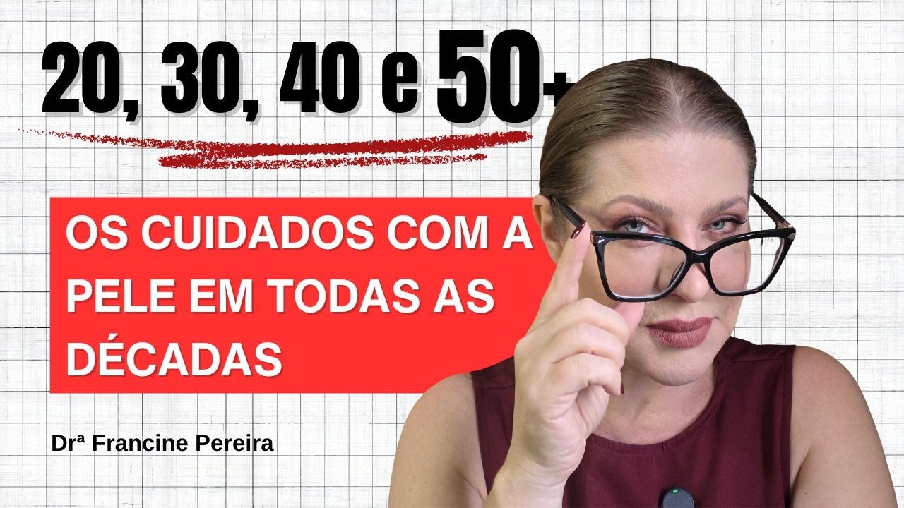Cuidando da pele Década a Década