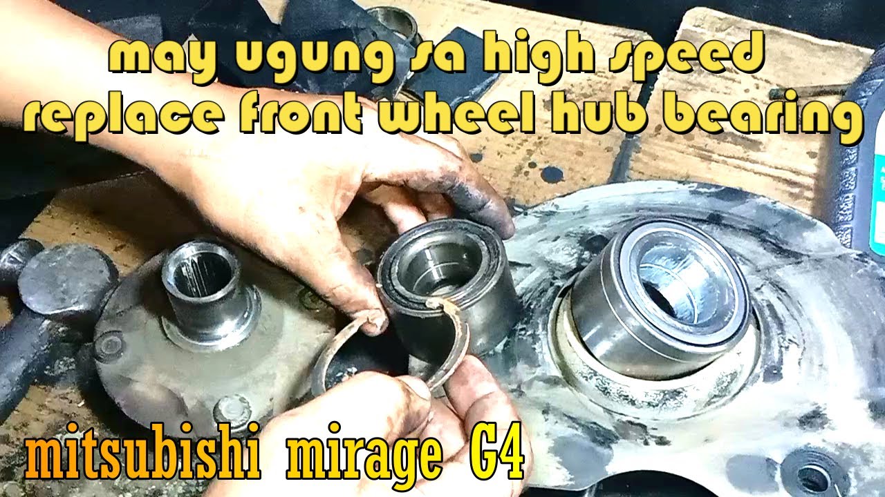 Mitsubishi mirage G4 replace Front Wheel Hub Bearing