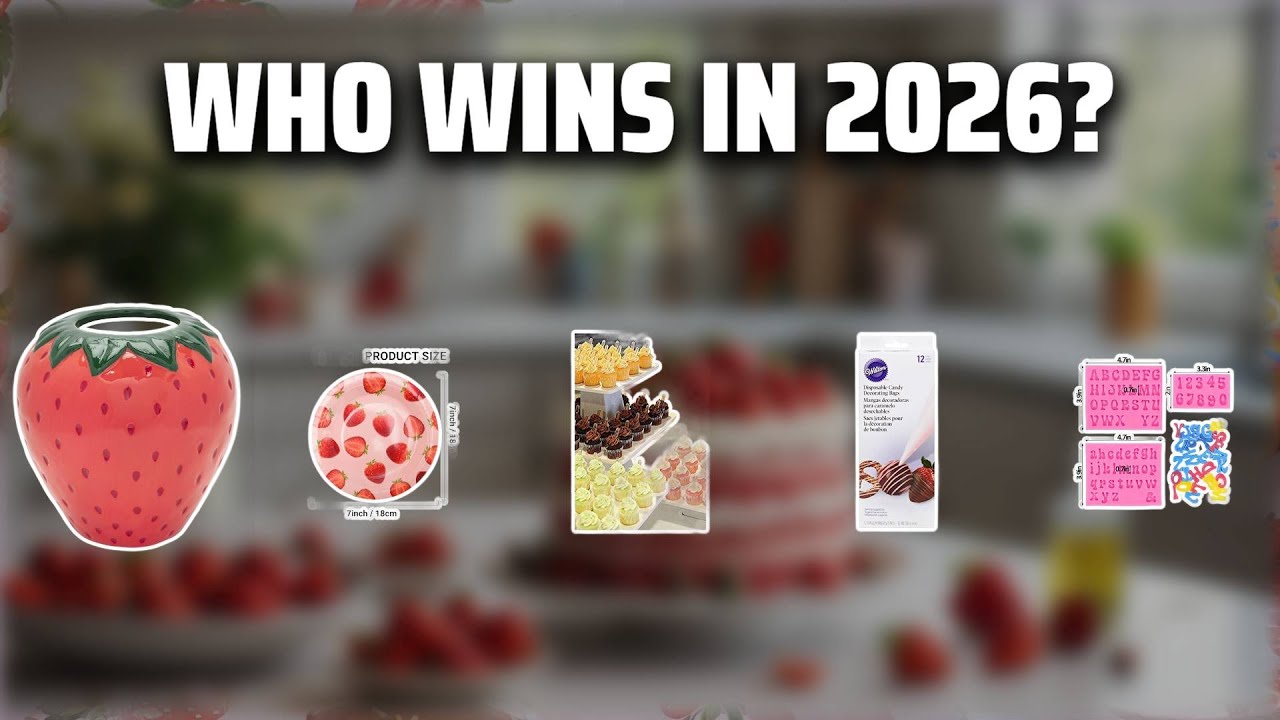 The Top 5 Best Strawberry Decorating Supplies in 2026 - Must Watch Before Buying!