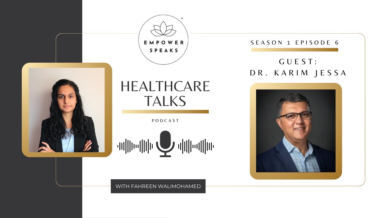 S1:E6: Digital Health, AI & Paediatric Innovation Dr. Karim Jessa on the Future of Healthcare