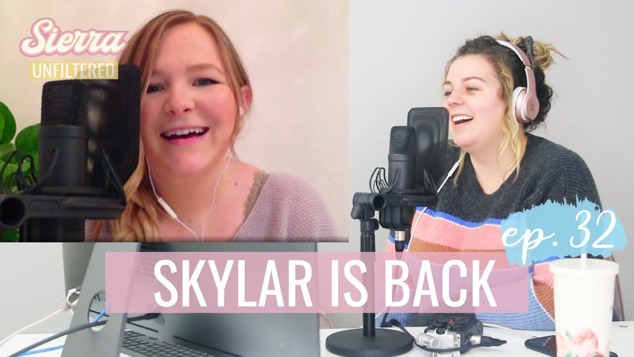How Skylar is Handling a Newborn & Motherhood | Sierra Unfiltered Ep. 32