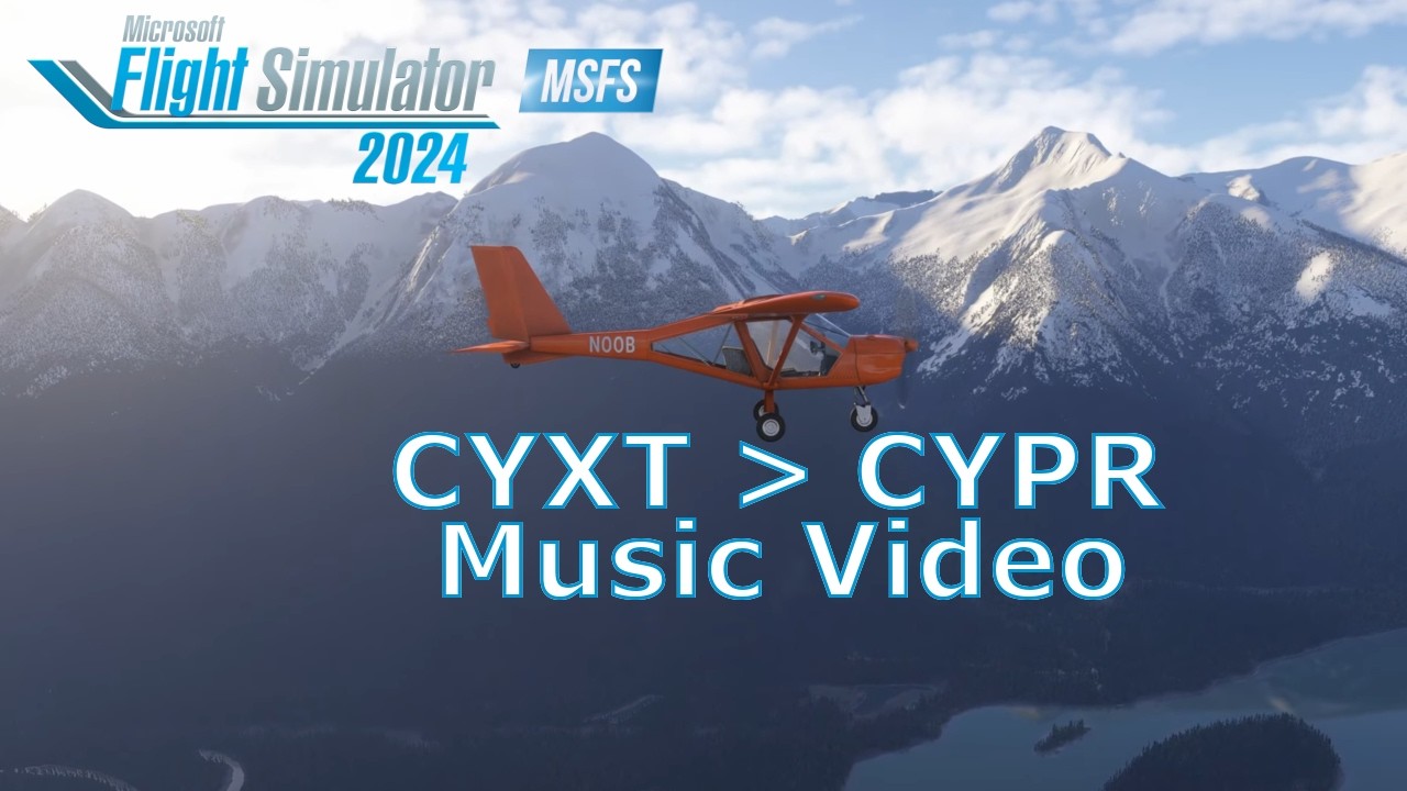 Skeena River Run - MSFS 2024 (4K) - CYXT - CYPR