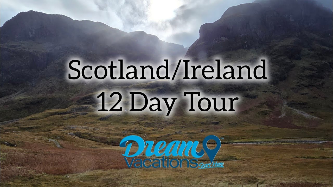 Scotland and Ireland 12 Day Tour