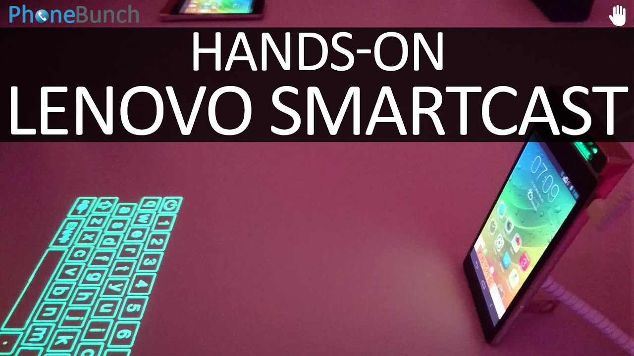 Lenovo SmartCast Projector Phone and Vibe S1 Hands-on Overview