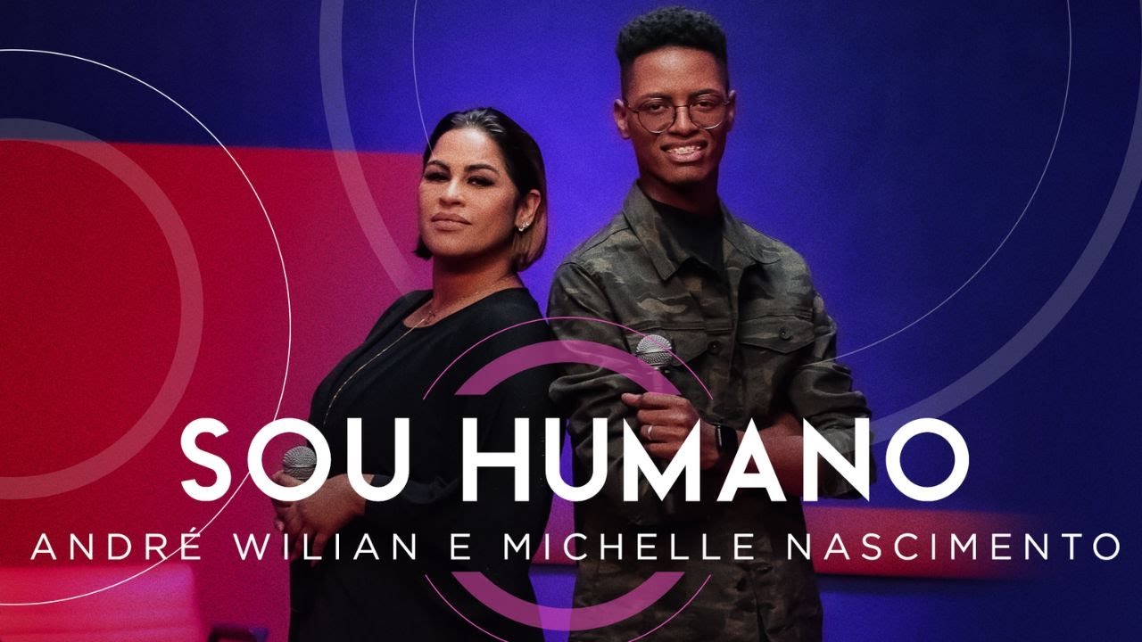 André Wilian feat. Michelle Nascimento - Sou Humano (Ao Vivo) #MKNetwork