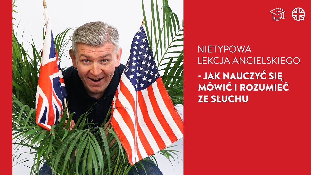 Lekcje angielskiego - jak nauczyć się mówić i rozumieć ze słuchu