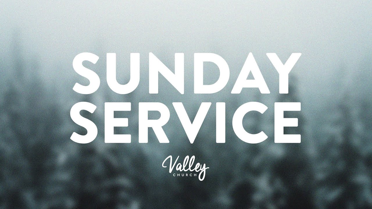 Sunday Service | January 25, 2026
