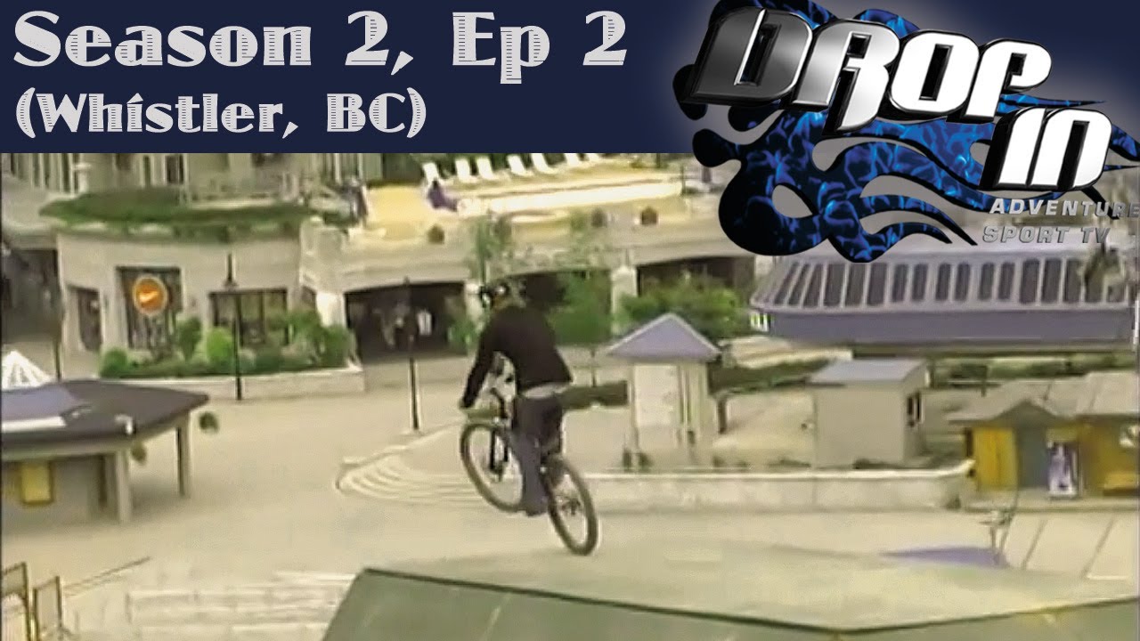 Drop In Season 2 Ep. 2 Whistler (Wade Simmons, Gareth Dyer & Richie Schley guest riders)